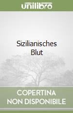 Sizilianisches Blut libro