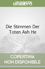 Die Stimmen Der Toten Ash He