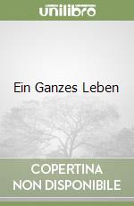 Ein Ganzes Leben