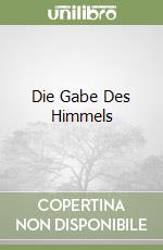 Die Gabe Des Himmels