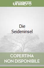 Die Seideninsel