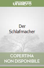Der Schlafmacher libro