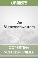 Die Blumenschwestern