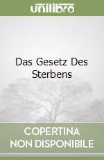 Das Gesetz Des Sterbens libro