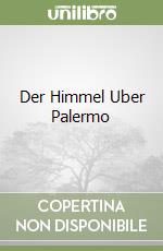 Der Himmel Uber Palermo