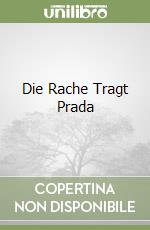 Die Rache Tragt Prada libro