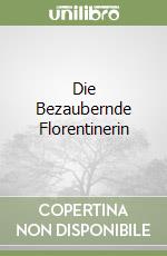 Die Bezaubernde Florentinerin