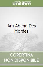 Am Abend Des Mordes libro