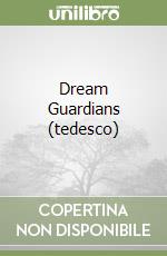 Dream Guardians (tedesco)