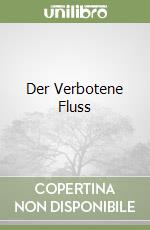 Der Verbotene Fluss