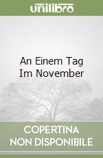 An Einem Tag Im November libro