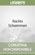 Nachts Schwimmen libro