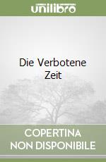 Die Verbotene Zeit