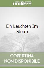 Ein Leuchten Im Sturm