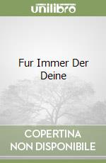 Fur Immer Der Deine libro
