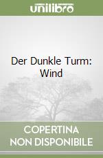 Der Dunkle Turm: Wind