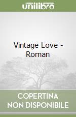 Vintage Love - Roman libro