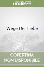 Wege Der Liebe