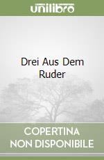 Drei Aus Dem Ruder