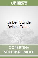In Der Stunde Deines Todes