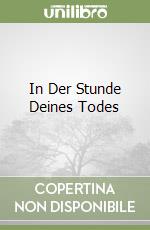 In Der Stunde Deines Todes libro