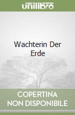 Wachterin Der Erde