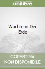 Wachterin Der Erde libro