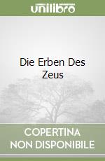 Die Erben Des Zeus libro