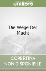 Die Wege Der Macht