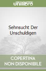 Sehnsucht Der Unschuldigen