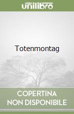 Totenmontag libro