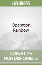 Operation Rainbow libro