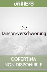 Die Janson-verschworung libro