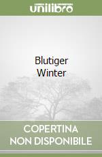 Blutiger Winter