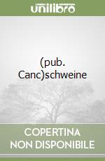 (pub. Canc)schweine libro