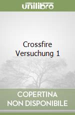 Crossfire Versuchung 1 libro