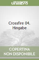 Crossfire 04. Hingabe libro