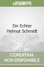Ein Echter Helmut Schmidt