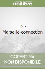 Die Marseille-connection