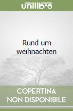 Rund um weihnachten libro