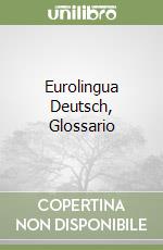 Eurolingua Deutsch, Glossario libro