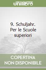 9. Schuljahr. Per le Scuole superiori libro