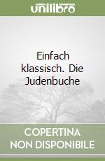 Einfach klassisch. Die Judenbuche libro