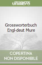 Grossworterbuch Engl-deut Mure libro