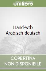 Hand-wtb Arabisch-deutsch libro
