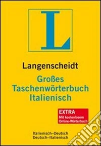 Grossestaschenwoerterbuch italienisch. Per le Scuole superiori libro