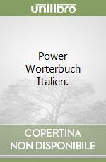 Power Worterbuch Italien. libro