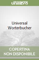 Universal Worterbucher libro