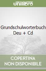 Grundschulworterbuch Deu + Cd libro