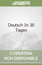 Deutsch In 30 Tagen libro